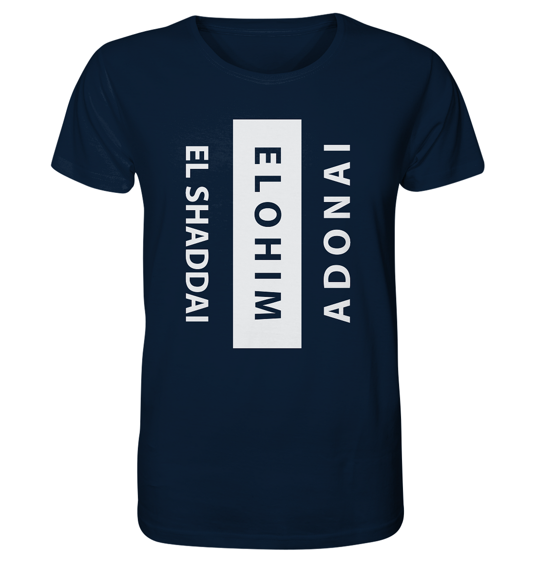 El Shaddai, Elohim, Adonai - Organic Shirt