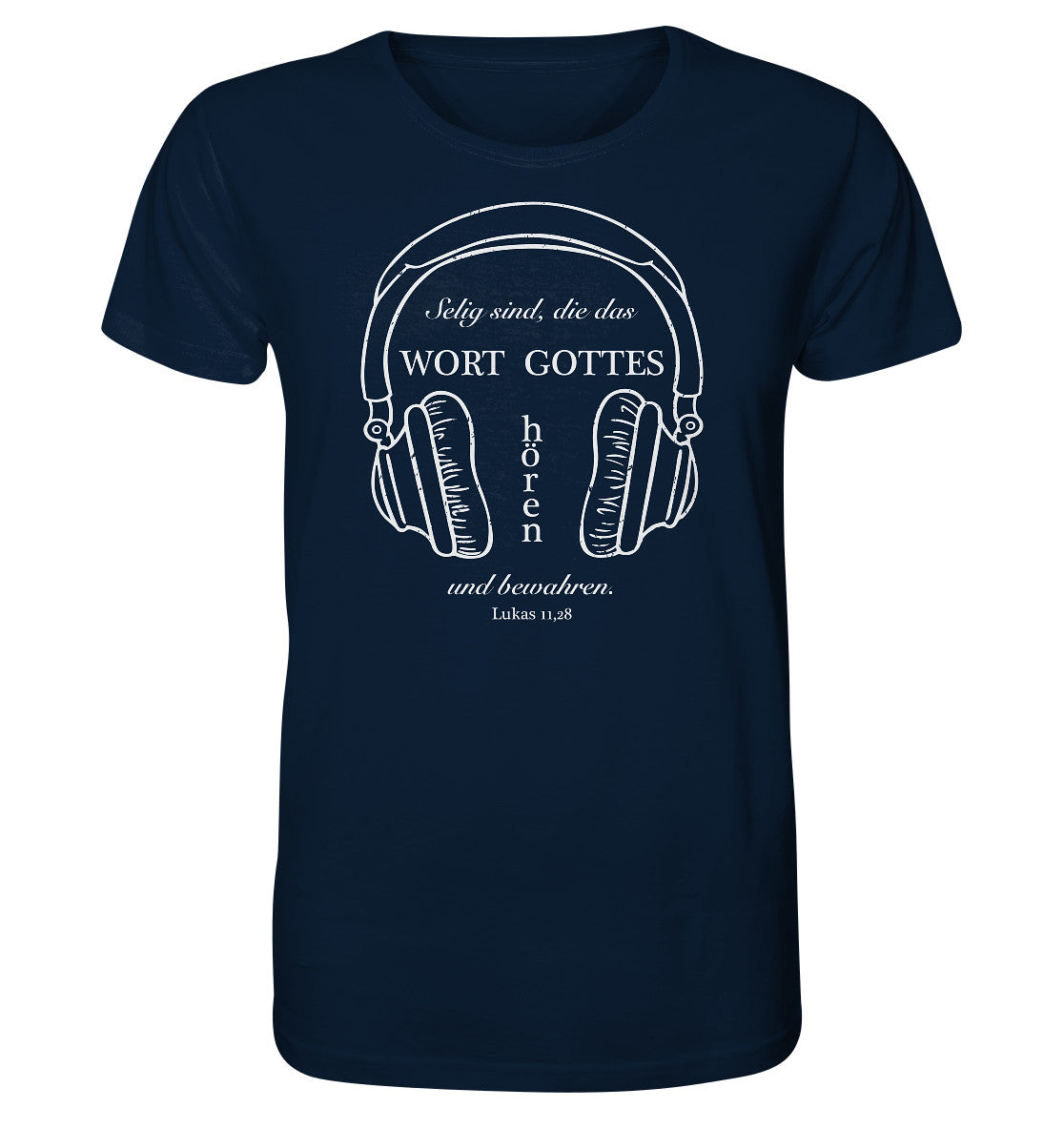 Lk 11,28 - Wort Gottes hören - Organic Shirt