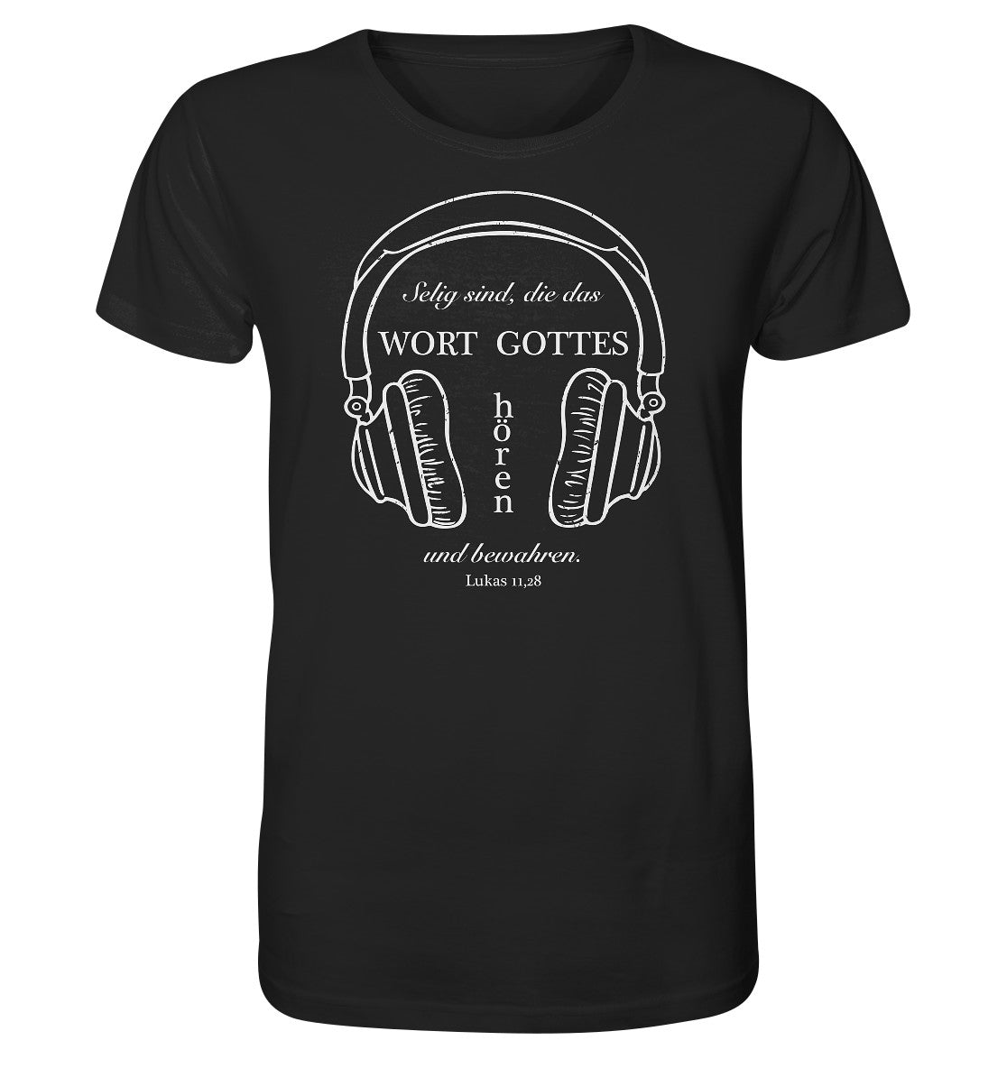 Lk 11,28 - Wort Gottes hören - Organic Shirt