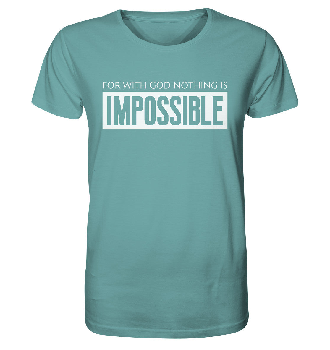 Lk 1,37 - IMPOSSIBLE - Organic Shirt