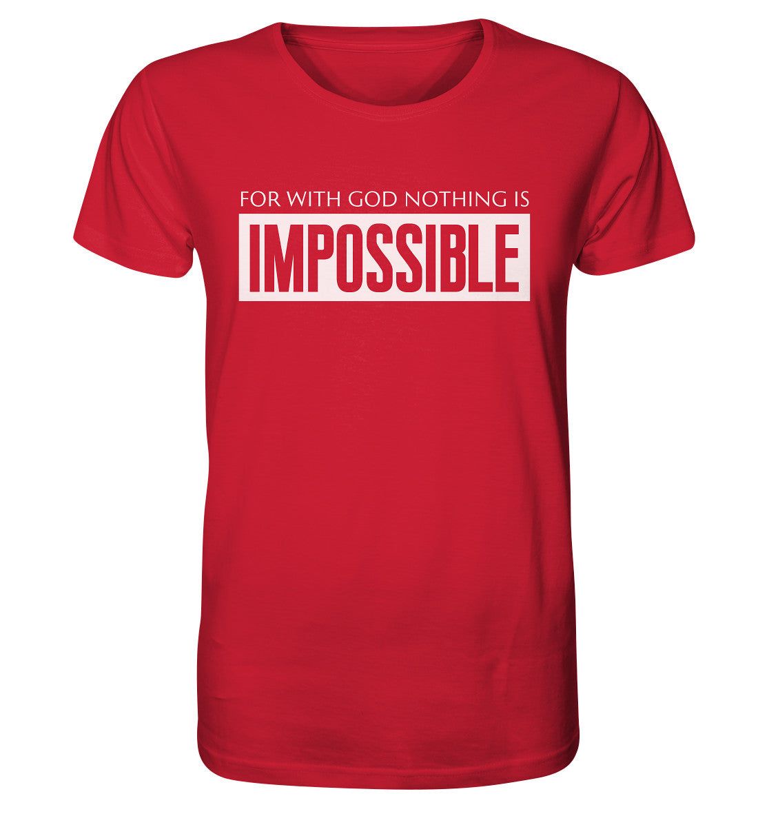 Lk 1,37 - IMPOSSIBLE - Organic Shirt