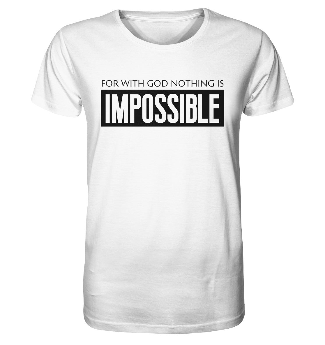 Lk 1,37 - IMPOSSIBLE - Organic Shirt