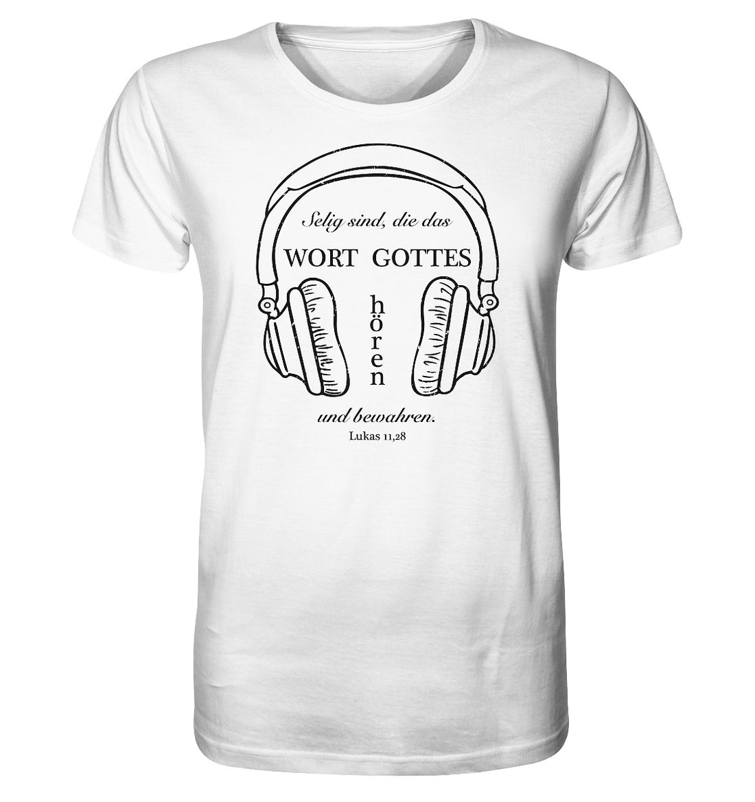 Lk 11,28 - Wort Gottes hören - Organic Shirt